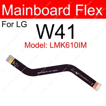 Dėl LG W41 LMK610IM Plokštė Flex Kabelis Mainboard LCD Ekranas Flex Juostelės Pakeitimo