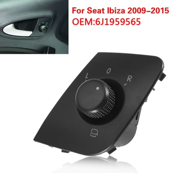 Už Seat Ibiza 2009-2015 M. Šildomi Šoniniai Veidrodėliai Reguliuoti Jungiklis 6J1 959 565